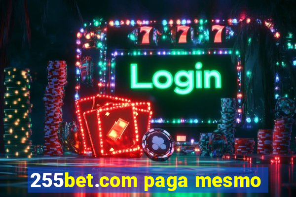 255bet.com paga mesmo